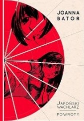 Okładka książki Japoński wachlarz. Powroty Joanna Bator