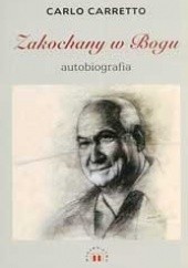 Okładka książki Zakochany w Bogu - autobiografia Carlo Carretto