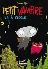 Okładka książki Petit Vampire va à l'école Joann Sfar