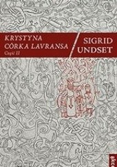 Okładka książki Krystyna córka Lavransa cz. II Sigrid Undset