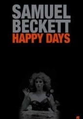 Okładka książki Happy Days Samuel Beckett