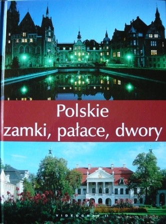Polskie zamki, pałace, dwory