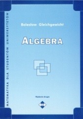 Okładka książki Algebra Bolesław Gleichgewicht
