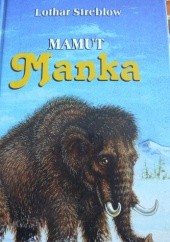 Okładka książki Mamut Manka Lothar Streblow