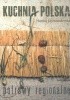 Okładka książki Kuchnia polska. Potrawy regionalne Hanna Szymanderska