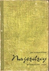 Okładka książki Najeźdźcy Jan Dobraczyński