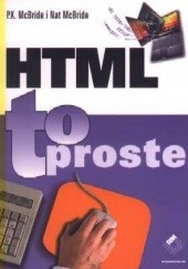 Okładka książki HTML - to proste Nat McBride, P.K. McBride