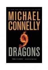 Okładka książki Nine Dragons Michael Connelly