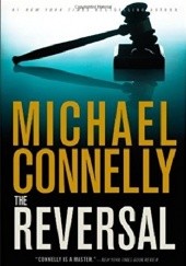 Okładka książki The Reversal Michael Connelly