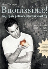 Okładka książki Buonissimo! Najlepsze potrawy z kuchni włoskiej Gino D'Acampo