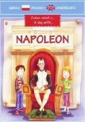 Okładka książki Jeden dzień z Napoleon praca zbiorowa