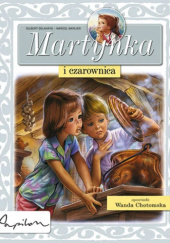 Okładka książki Martynka i czarownica Gilbert Delahaye, Marcel Marlier