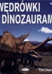 Okładka książki Wędrówki z dinozaurami Tim Heines