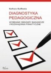 Okładka książki Diagnostyka pedagogiczna Barbara Skałbania