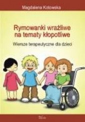 Okładka książki Rymowanki wrażliwe na tematy kłopotliwe Magdalena Kotowska