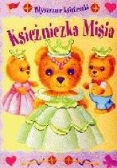 Okładka książki Księżniczka Misia Magdalena Staroszczyk