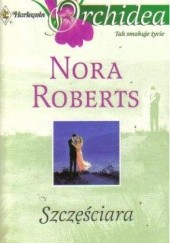 Okładka książki Szczęściara Nora Roberts