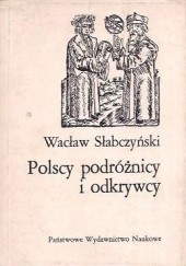 Okładka książki Polscy podróżnicy i odkrywcy Wacław Słabczyński