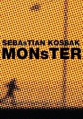 Okładka książki Monster Sebastian Kossak