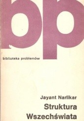 Okładka książki Struktura Wszechświata Jayant Narlikar