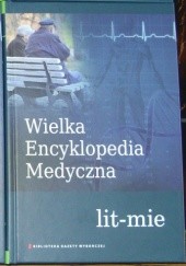 Okładka książki Wielka Encyklopedia Medyczna (lit-mie) praca zbiorowa