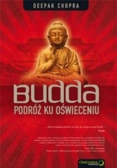 Okładka książki Budda. Podróż ku oświeceniu Deepak Chopra
