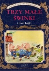 Okładka książki Trzy małe świnki i inne bajki praca zbiorowa