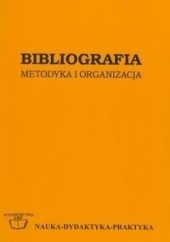 Okładka książki Bibliografia: metodyka i organizacja Zbigniew Żmigrodzki