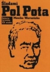 Okładka książki Śladami Pol Pota Monika Warneńska