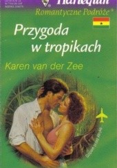 Okładka książki Przygoda w tropikach Karen Van Der Zee