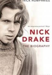 Okładka książki Nick Drake. The Biography Patrick Humphries