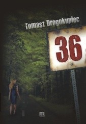 Okładka książki 36 Tomasz Drogokupiec