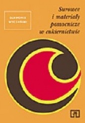 Okładka książki Surowce i materiały pomocnicze w cukiernictwie Sławomir Wyczański