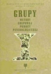 Okładka książki Grupy. Metody grupowej pomocy psychologicznej. Gerald Corey, Marianne Schneider Corey