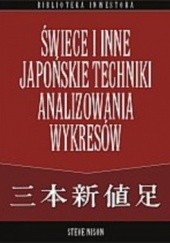 Okładka książki Świece i inne japońskie techniki analizowania wykresów Steve Nison