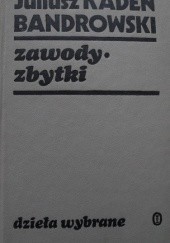 Okładka książki Zawody. Zbytki. Juliusz Kaden-Bandrowski