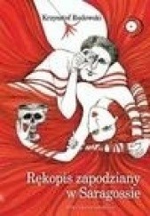 Okładka książki Rękopis zapodziany w Saragossie Krzysztof Rudowski