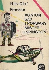 Agaton Sax i porwany mister Lispington