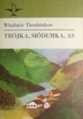 Okładka książki Trójka, siódemka, as Włodzimierz Tiendriakow