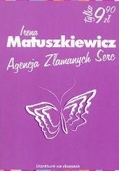Okładka książki Agencja złamanych serc Irena Matuszkiewicz