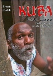 Okładka książki Kuba Fidela Castro Erazm Ciołek