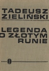 Okładka książki Legenda o złotym runie Tadeusz Zieliński