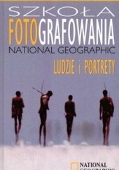 Okładka książki Szkoła fotografowania National Geographic Ludzie i portrety Robert Caputo