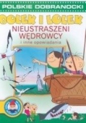 Okładka książki Bolek i Lolek Nieustraszeni wędrowcy i inne opowiadania Ludwik Cichy