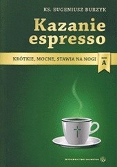Okładka książki Kazanie espresso Eugeniusz Burzyk