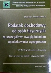 Okładka książki Podatek dochodowy od osób fizycznych ze szczególnym uwzględnieniem opodatkowania wynagrodzeń Danuta Denkiewicz