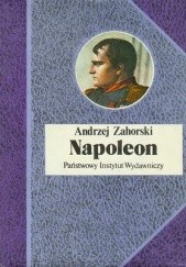 Okładka książki Napoleon Andrzej Zahorski