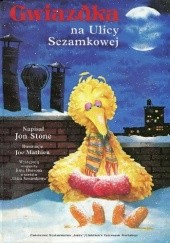 Okładka książki Gwiazdka na Ulicy Sezamkowej Jon Stone