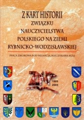 Okładka książki Z kart historii Związku Nauczycielstwa Polskiego na ziemi rybnicko-wodzisławskiej Mieczysław Kula