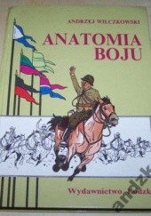 Okładka książki Anatomia Boju. Wołyńska Brygada Kawalerii pod Mokrą, 1 września 1939 Andrzej Wilczkowski